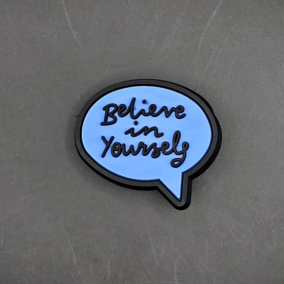 CROCS Accessories - (5/$15) "Believe in Yourself" Croc Charm